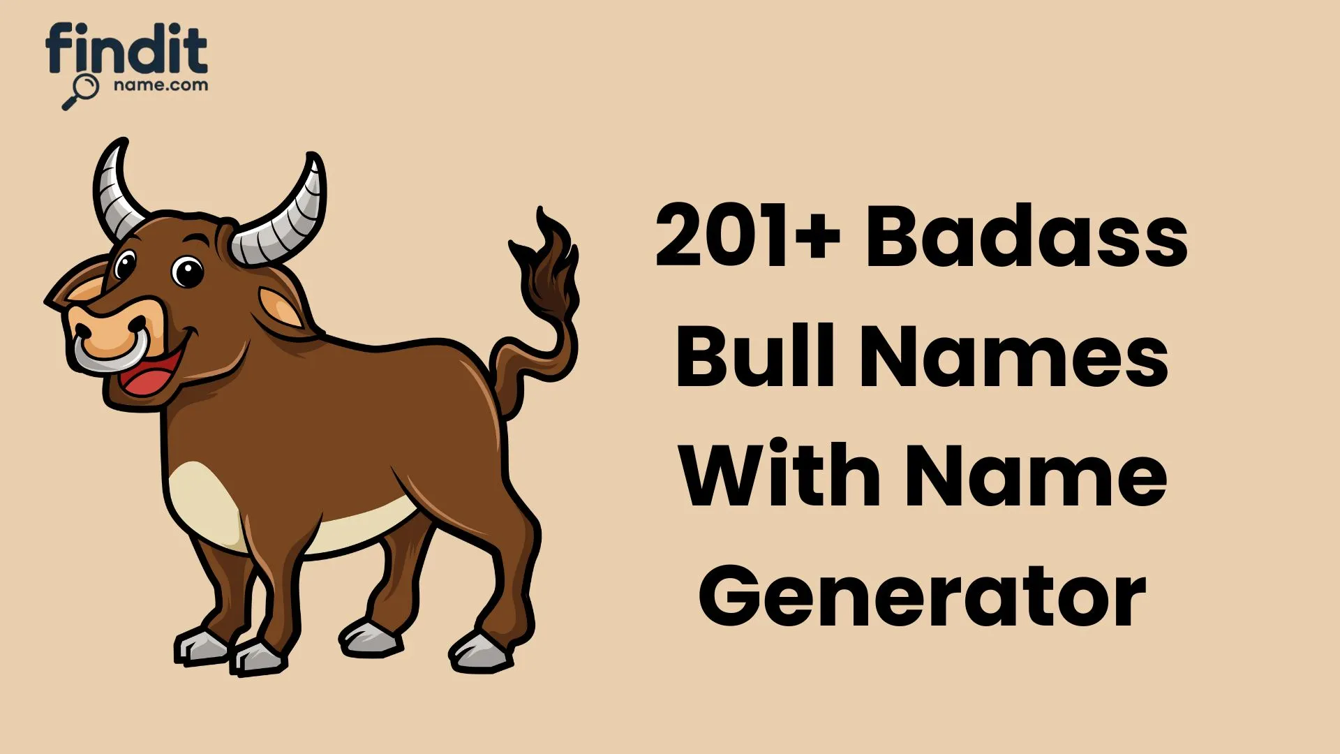Cool And Badass Bull Names With Name Generator