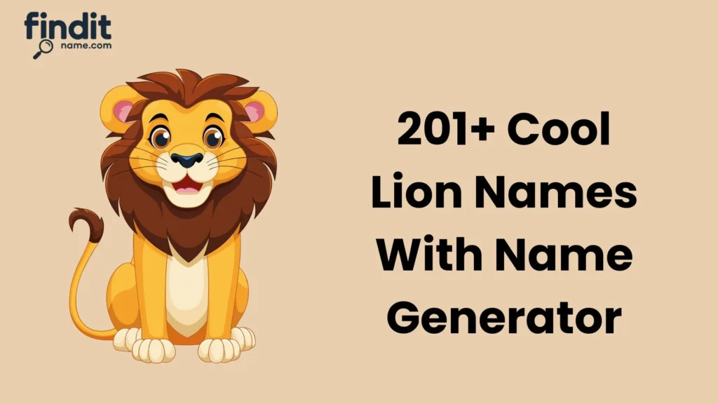 Cool And Catchy Lion Names With Name Generator