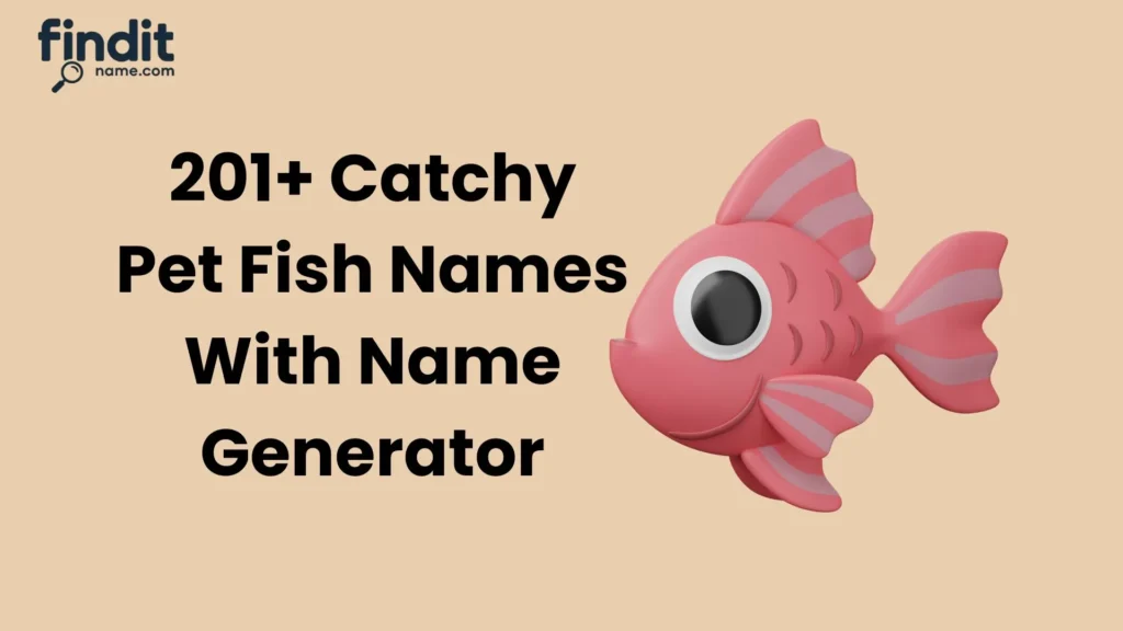 Catchy Pet Fish Names