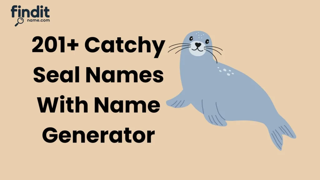 Catchy Seal Names
