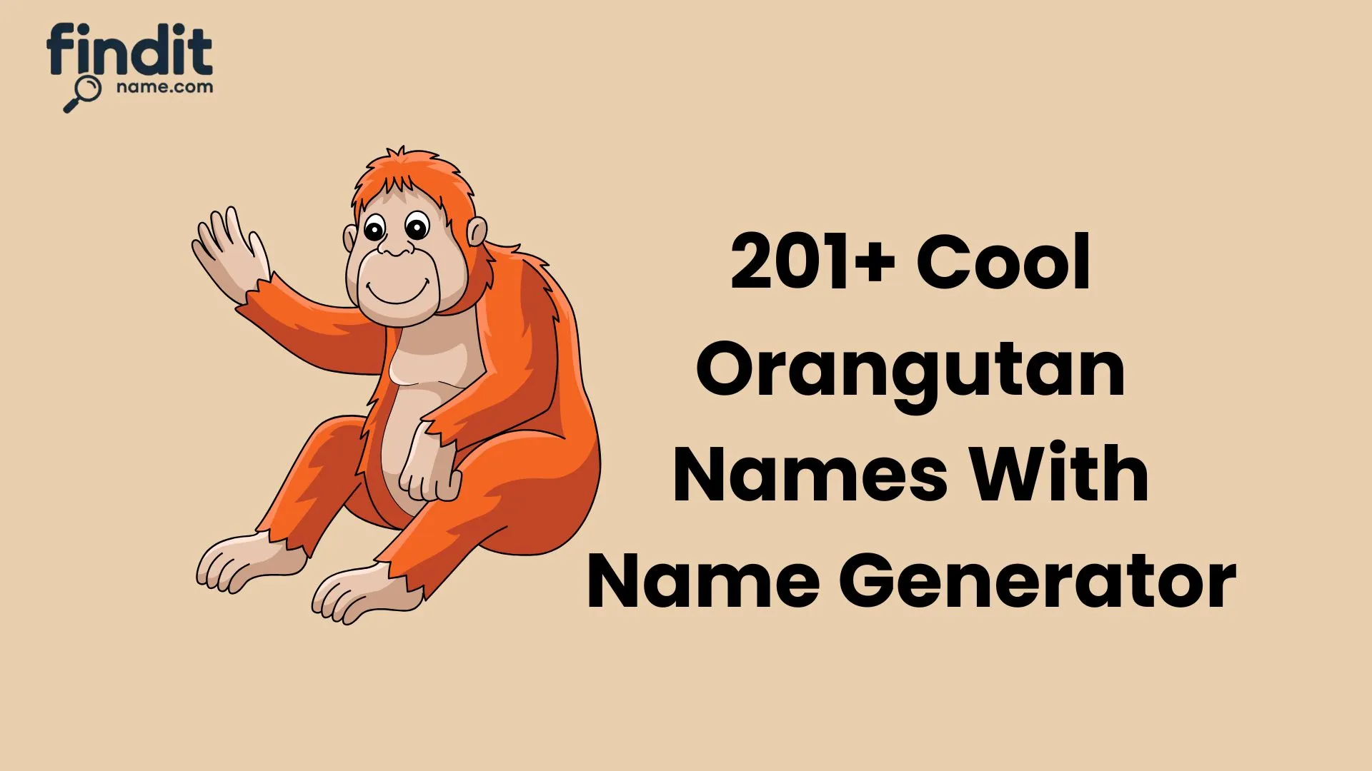 Cool Orangutan Names