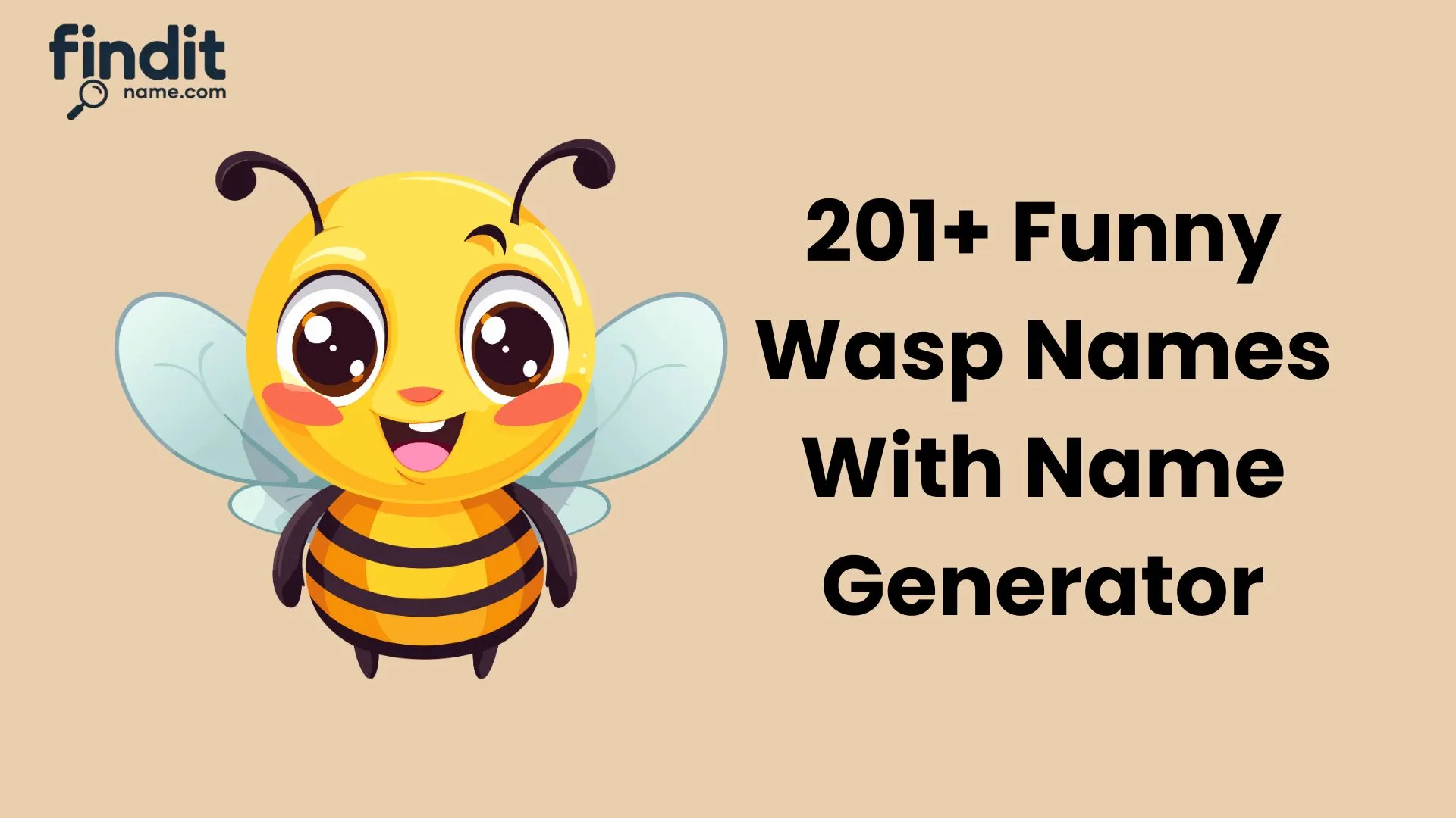 Cute And Funny Wasp Names With Name Generator