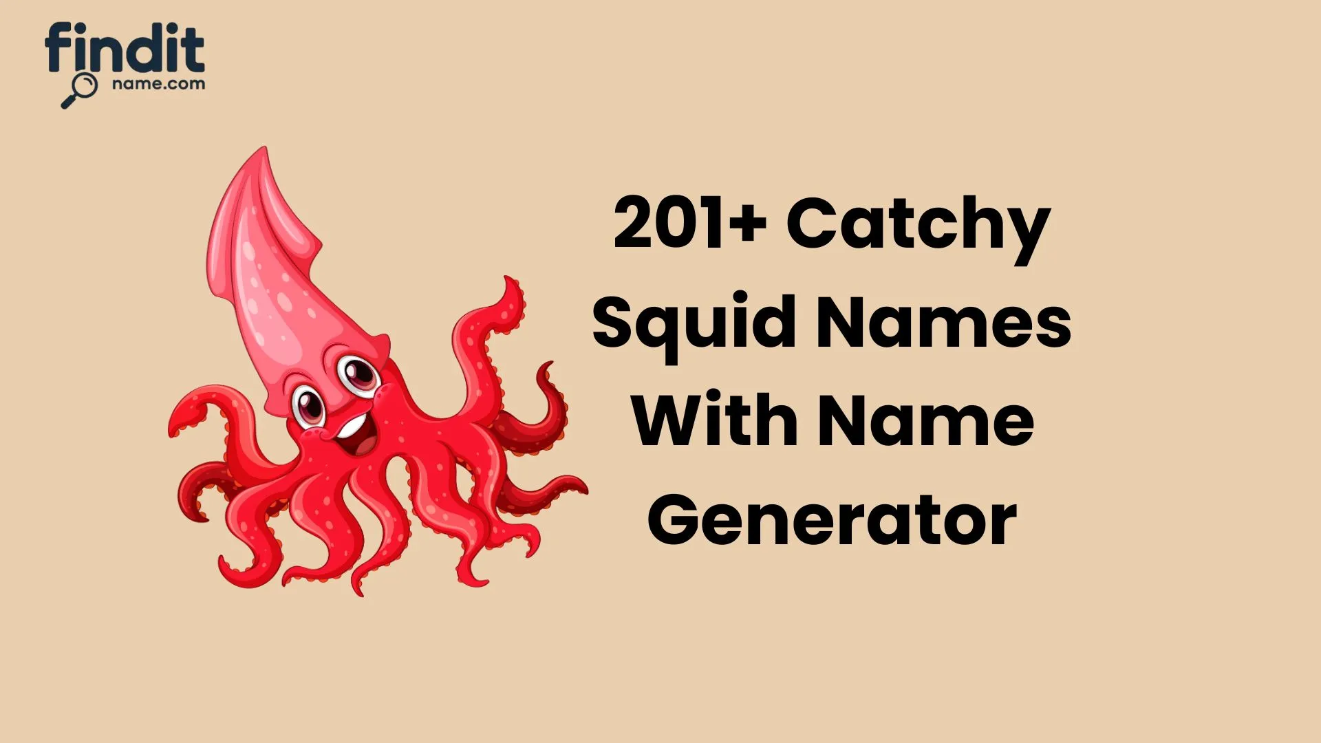 Cute And Catchy Squid Names With Name Generator