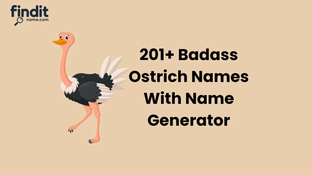 Badass Ostrich Names