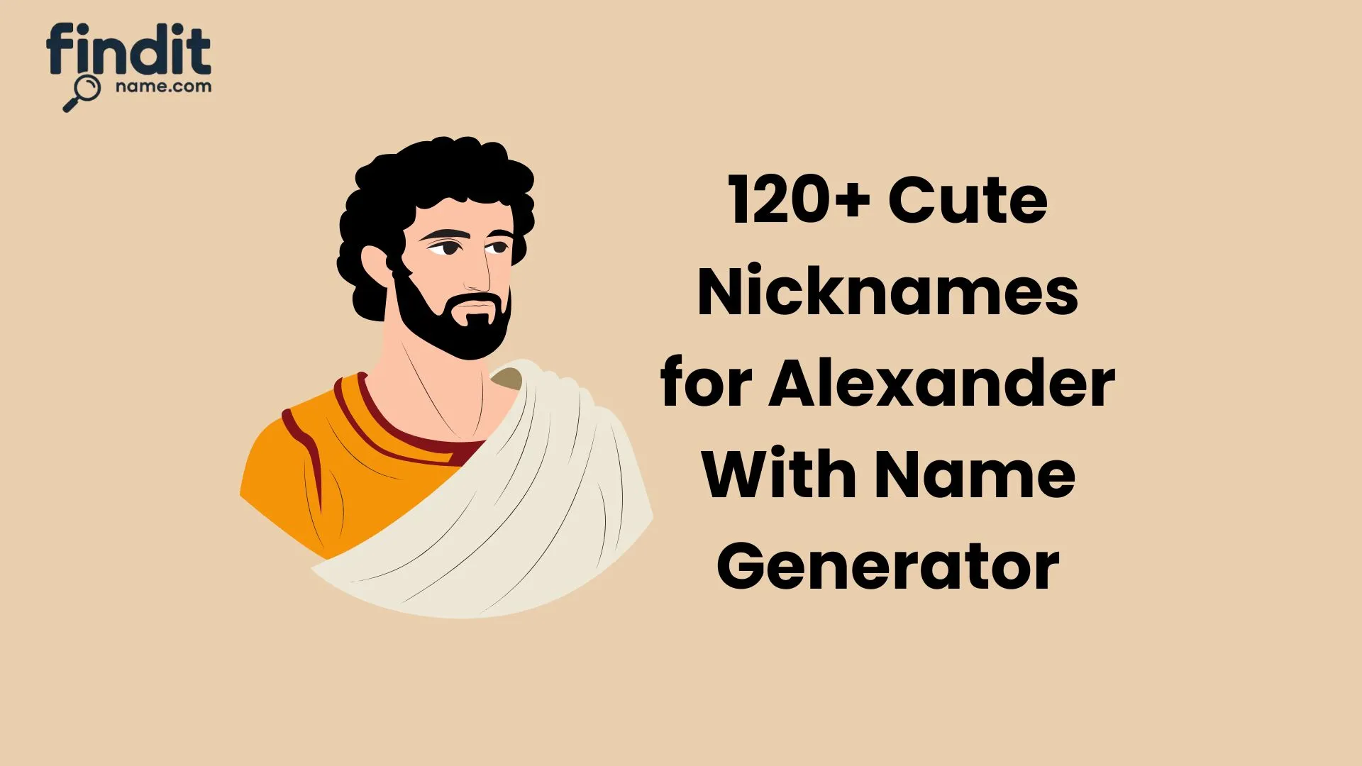 Best and Creative Nicknames for Alexander With Name Generator