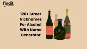 Street Nicknames For Alcohol
