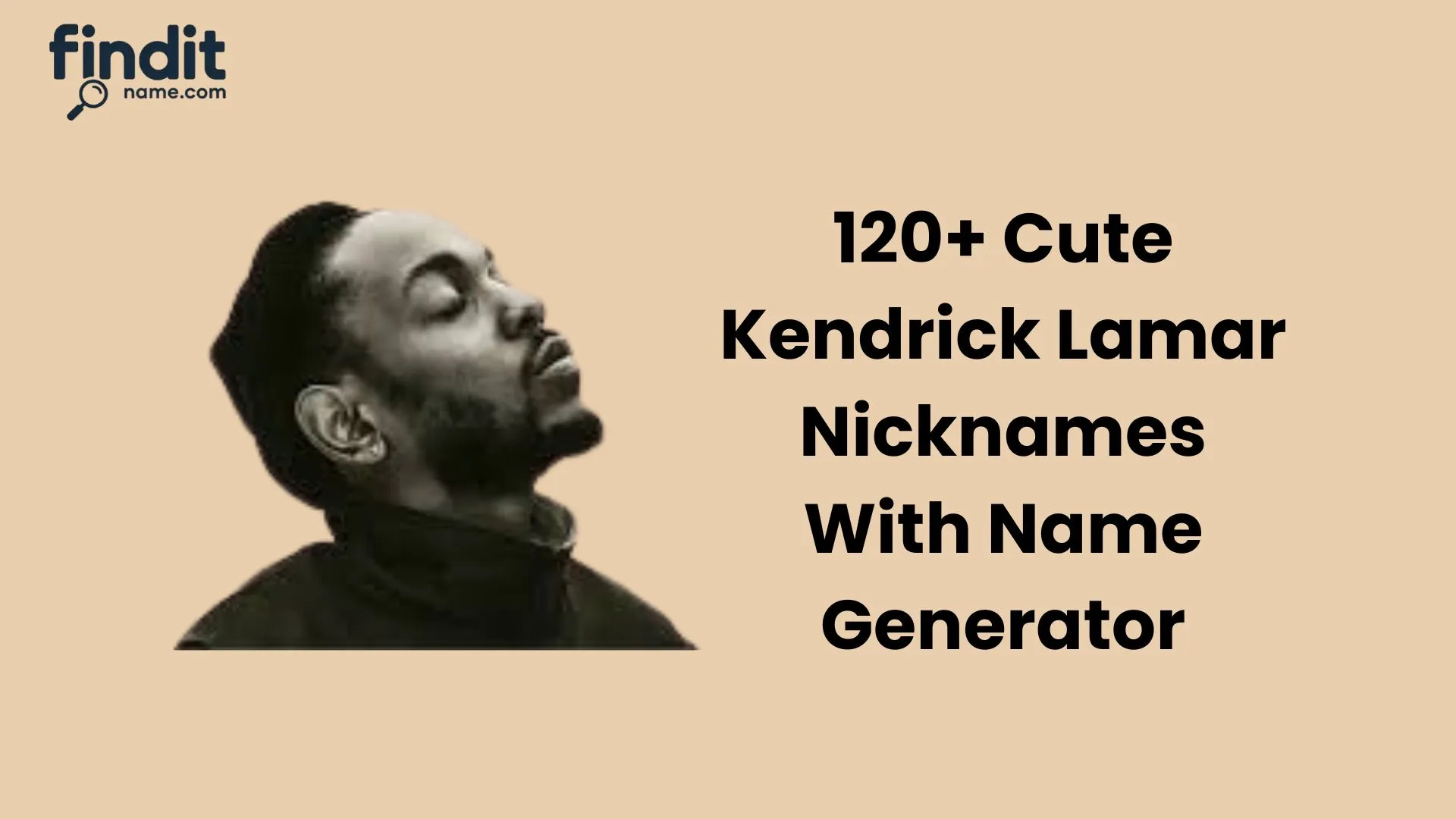 Kendrick Lamar Nicknames